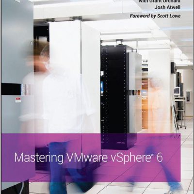 PDF رایگان کتاب Mastering.VMware.vSphere.6 | دانلود کتـاب Mastering.VMware.vSphere.6 | دانلود پی دی اف کتاب Mastering.VMware.vSphere.6